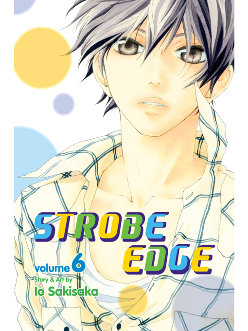 Title details for Strobe Edge, Volume 6 by Io Sakisaka - Available